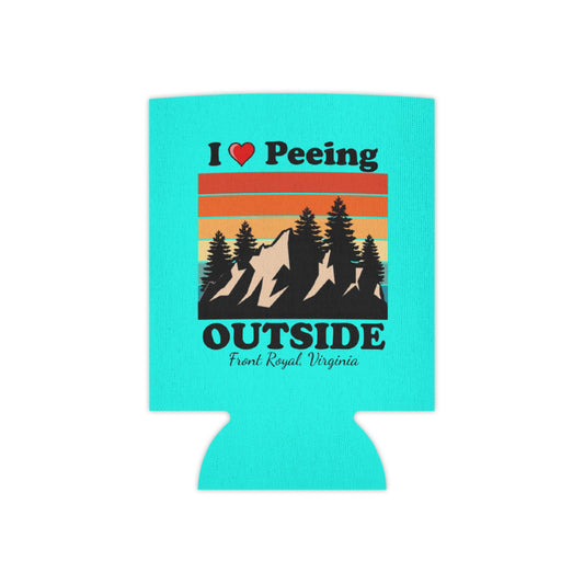 I  Peeing Outside Can Cooler — Funny Outdoor Camping Koozie (Front Royal, Virginia)